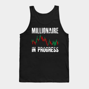 Millionaire In Progress | Daytrader Trader Trading Tank Top